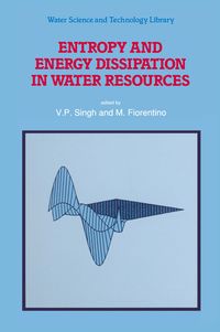 Produktbild: Entropy and Energy Dissipation in Water Resources