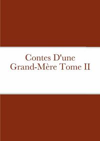Produktbild: Contes d une grand-mere tome ii