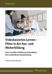 Produktbild: Videobasiertes Lernen &ndash; Filme in der Aus- und Weiterbildung