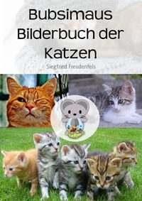 Produktbild: Bubsimaus Bilderbuch der Katzen