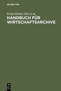 Produktbild: Handbuch f&uuml;r Wirtschaftsarchive