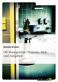 Produktbild: OP-Management: Prozesse, Ziele und Aufgaben