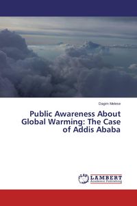 Produktbild: Public Awareness About Global Warming: The Case of Addis Ababa