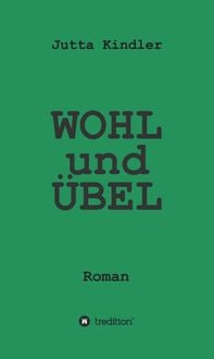 Produktbild: Wohl und &Uuml;bel