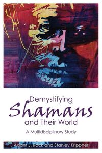 Produktbild: Demystifying Shamans and Their World
