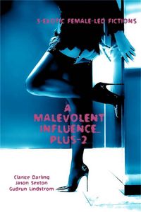 Produktbild: A Malevolent Influence... Plus-2
