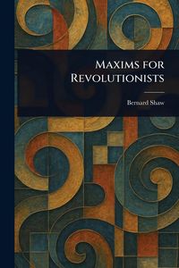 Produktbild: Maxims for Revolutionists