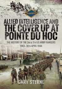 Produktbild: Allied Intelligence and the Cover Up at Pointe Du Hoc