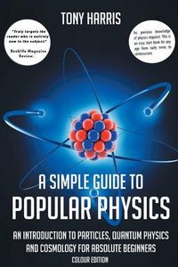 Produktbild: A Simple Guide To Popular Physics (colour Edition)