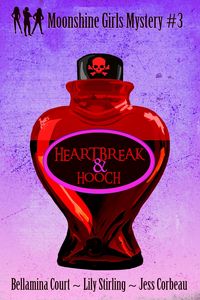 Produktbild: Heartbreak & Hooch (Moonshine Girls Mystery, #3)