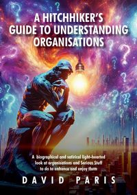 Produktbild: A Hitchhiker's Guide to Understanding Organisations