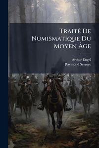 Produktbild: Trait&Atilde;(c) De Numismatique Du Moyen &Atilde;ge