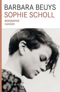 Bild vom Artikel Sophie Scholl Biographie vom Autor Barbara Beuys