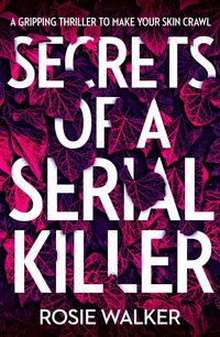 Produktbild: Walker, R: Secrets of a Serial Killer