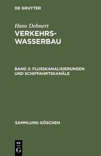 Produktbild: Flu&szlig;kanalisierungen und Schiffahrtskan&auml;le