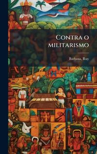 Produktbild: Contra o militarismo