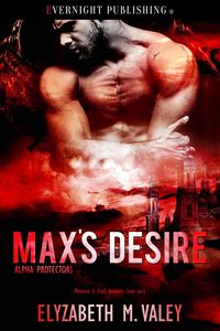 Produktbild: Max's Desire (Alpha Protectors, #3)
