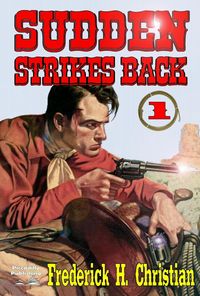 Produktbild: Sudden 1: Sudden Strikes Back (Sudden (Western), #1)