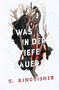 Produktbild: Was in der Tiefe lauert: Die Fortsetzung von WAS DIE TOTEN BEWEGT &ndash; Eine packende und atmosph&auml;rische Erz&auml;hlung in der Tradition von Edgar Allan Poe und H.P. Lovecraft