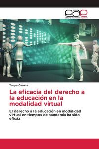 Produktbild: La eficacia del derecho a la educaci&oacute;n en la modalidad virtual