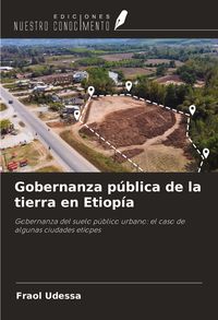 Produktbild: Gobernanza p&uacute;blica de la tierra en Etiop&iacute;a