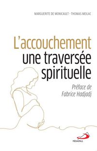 Produktbild: L'accouchement : une travers&eacute;e spirituelle