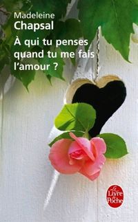 Produktbild: A qui tu penses quand tu me fais l'amour ?