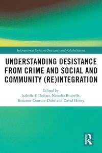 Produktbild: Understanding Desistance from Crime and Social and Community (Re)integration