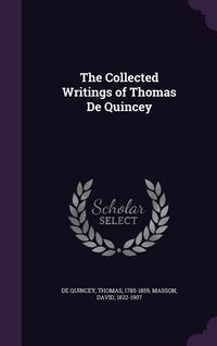 Produktbild: The Collected Writings of Thomas De Quincey