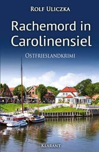 Produktbild: Rachemord in Carolinensiel. Ostfrieslandkrimi - Nordseekrimi