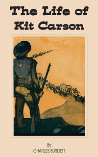Produktbild: Life of Kit Carson, The