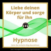 Produktbild: Liebe deinen K&ouml;rper und sorge f&uuml;r ihn