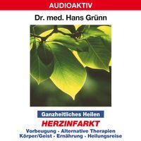 Produktbild: Ganzheitliches Heilen: Herzinfarkt