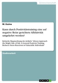 Produktbild: Kann durch Positivit&auml;tstraining eine auf negative Reize gerichtete Affektivit&auml;t umgekehrt werden?