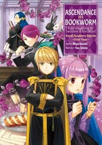 Produktbild: Ascendance of a Bookworm: Royal Academy Stories - First Year