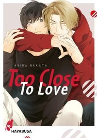 Bild vom Artikel Too Close to Love vom Autor Akira Nakata