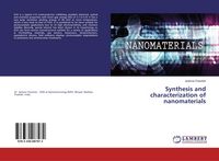 Produktbild: Synthesis and characterization of nanomaterials