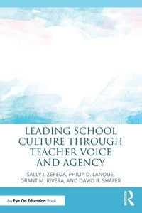 Produktbild: Leading School Culture through Teacher Voice and Agency