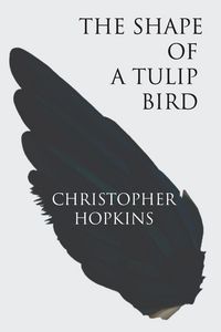 Produktbild: The Shape of a Tulip Bird