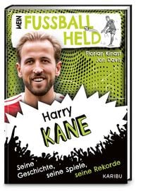Produktbild: Mein Fu&szlig;ballheld Harry Kane &ndash; Seine Geschichte, seine Spiele, seine Rekorde