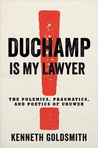 Produktbild: Goldsmith, K: Duchamp Is My Lawyer