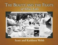 Produktbild: The Beauty and the Feasts of Silver Lake