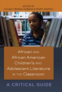 Produktbild: African and African American Children&rsquo;s and Adolescent Literature in the Classroom