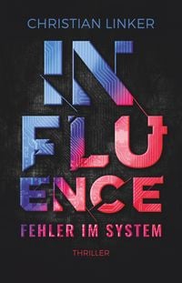 Produktbild: Influence &ndash; Fehler im System