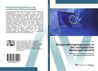 Produktbild: Kooperationsprogramme in der europ&auml;ischen R&uuml;stungsindustrie