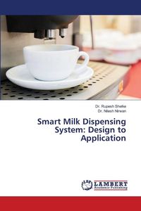 Produktbild: Smart Milk Dispensing System: Design to Application
