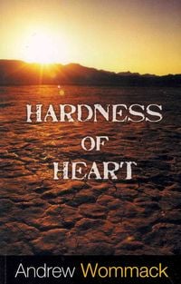 Bild vom Artikel Hardness of Heart: Enemy of Faith vom Autor Andrew Wommack