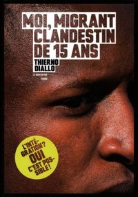 Produktbild: Moi, migrant clandestin de 15 ans