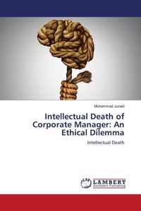 Produktbild: Intellectual Death of Corporate Manager: An Ethical Dilemma