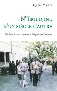 Produktbild: N'Tsoudjini, d'un si&egrave;cle l'autre